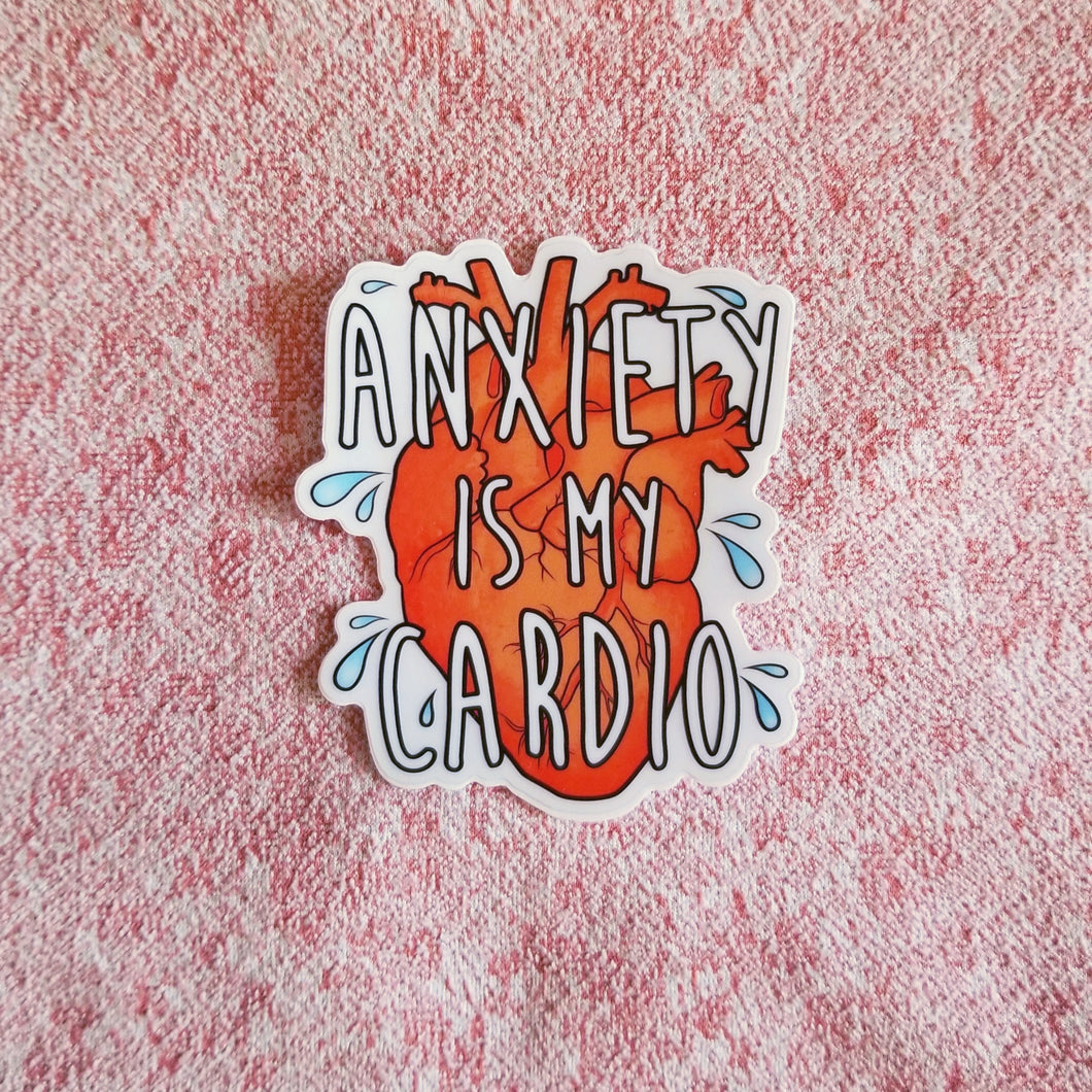 Anxiety Is My Cardio - 3